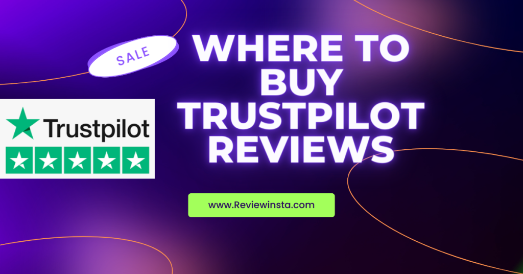 Where to buy Trustpilot Reviews