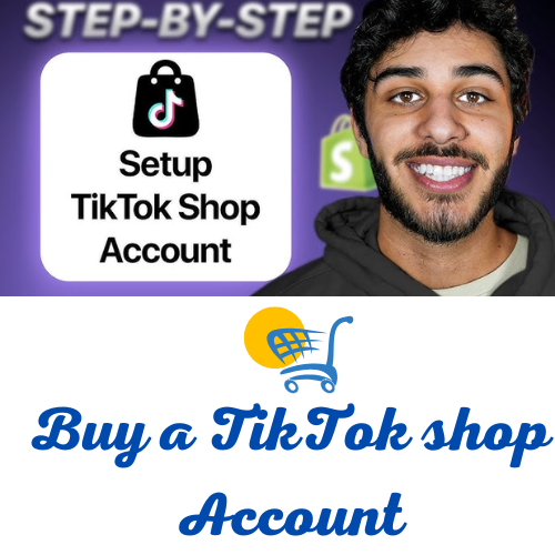 Buy a TikTok shop Account