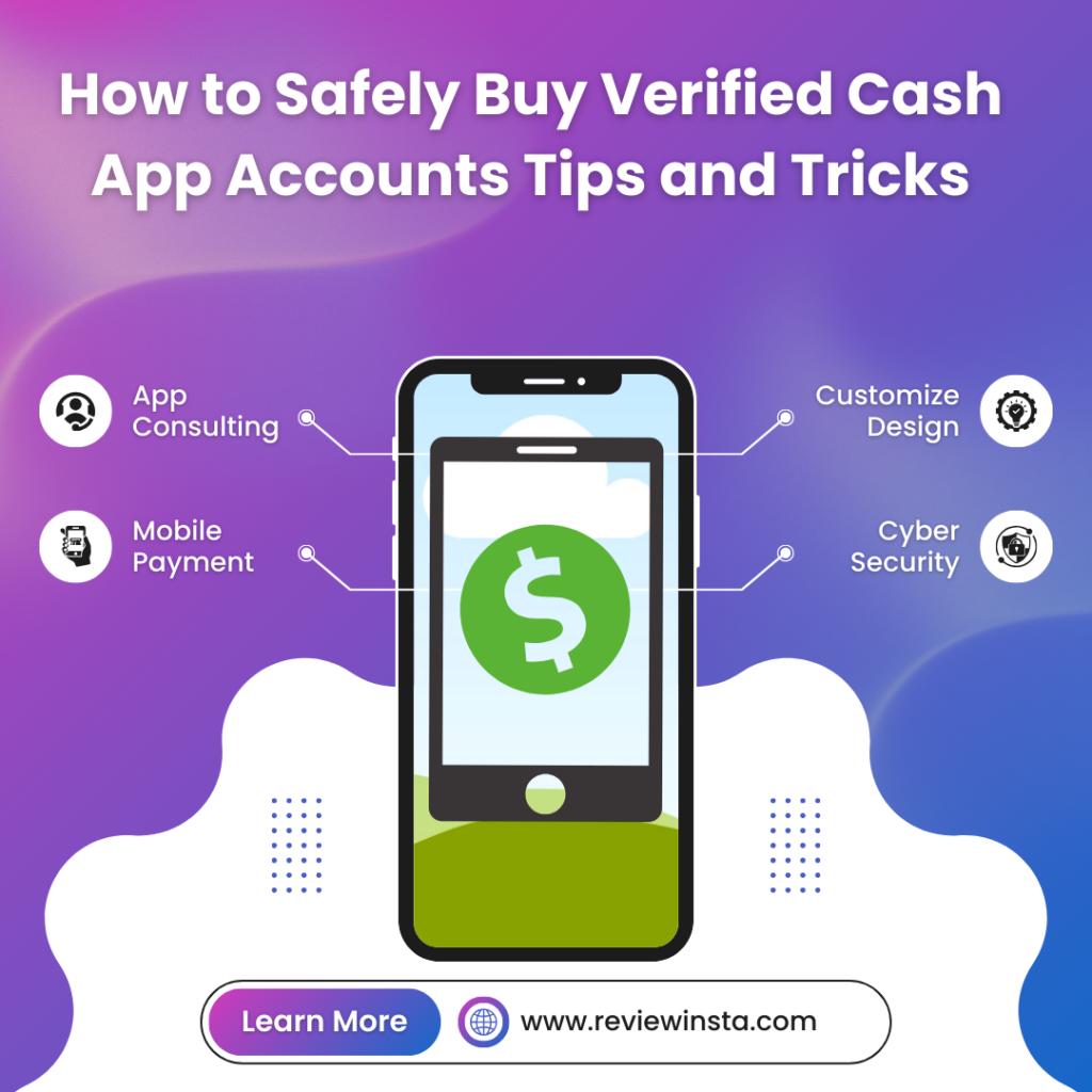 How to Safely Buy Verified Cash App Accounts Tips and Tricks