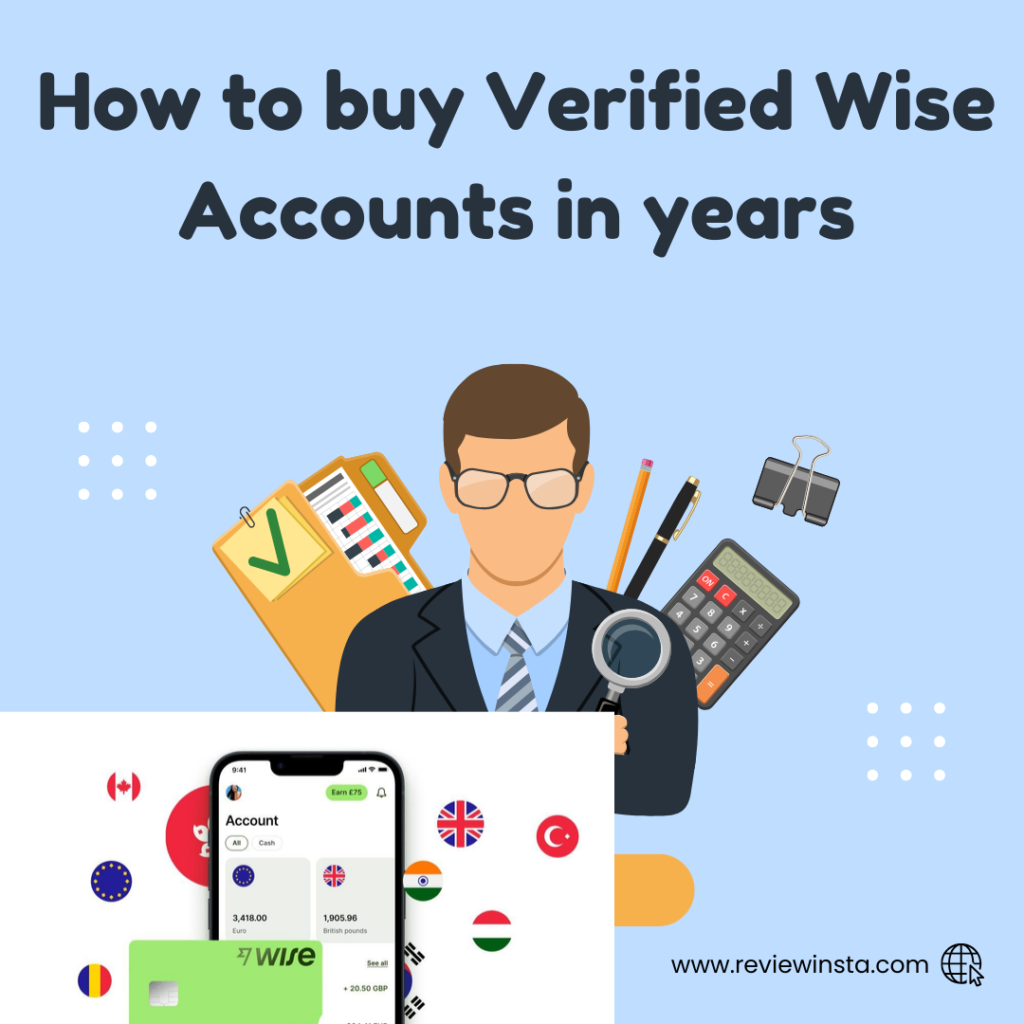 How to buy Verified Wise Accounts in years