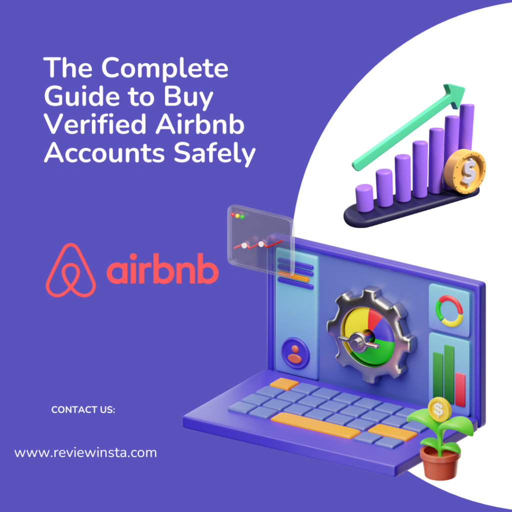 The Complete Guide to Buy Verified Airbnb Accounts Safely