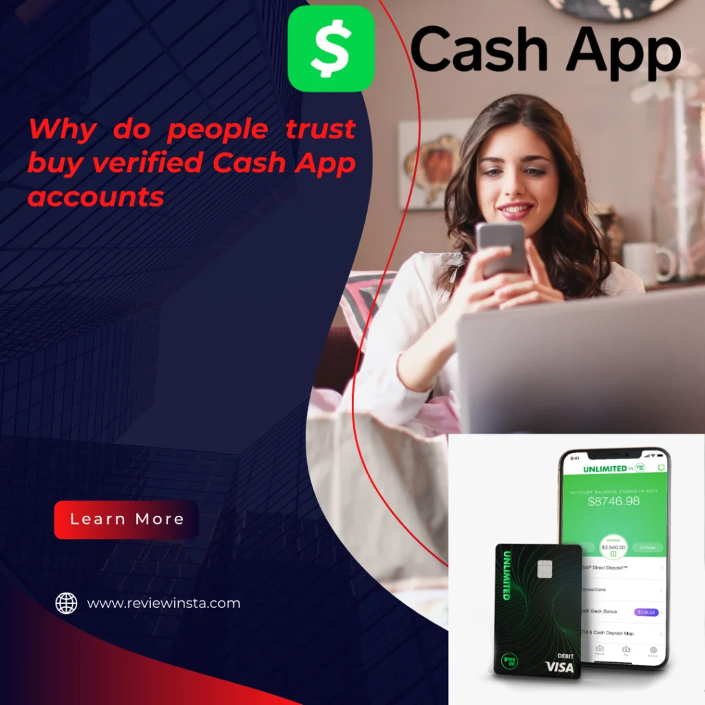 Why do people trust buy verified Cash App accounts