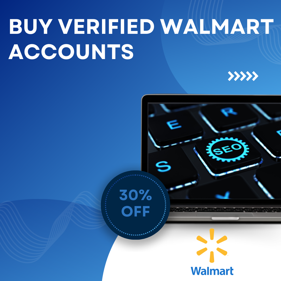 Buy verified walmart Accounts